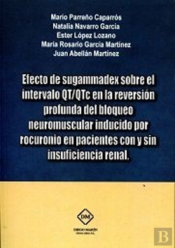 Bertrand.pt - Efecto De Sugammadex Sobre El Intervalo Qt/Qtc En La Reversion Profunda Del Bloqueo Neuromuscula Ind