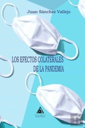 Efectos Colaterales De La Pandemia, Los