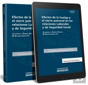Efectos De La Huelga Y El Cierre Patronal En Las Relaciones Laborales Y De Seguridad Social (Papel +