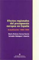 Efectos Regionales Del Presupuesto Europeo En España. Actualizacion 1986-1999