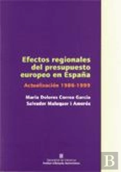 Efectos Regionales Del Presupuesto Europeo En España. Actualizacion 1986-1999