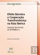 Efeito Barreira e Cooperação Transfronteiriça na Raia Ibérica