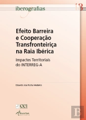 Efeito Barreira e Cooperação Transfronteiriça na Raia Ibérica
