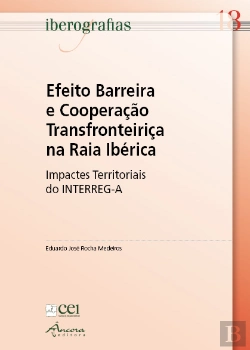 Bertrand.pt - Efeito Barreira e Cooperação Transfronteiriça na Raia Ibérica