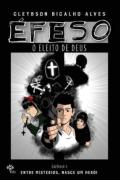 Efeso, O Eleito De Deus