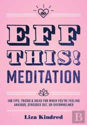 Eff This! Meditation