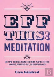 Eff This! Meditation