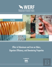 Effect Of Aluminum And Iron On Odors, Digestion Efficiency, And Dewatering Properties