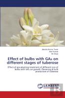 Effect Of Bulbs With Ga₃ On Different Stages Of Tuberose