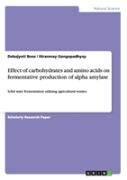 Effect Of Carbohydrates And Amino Acids On Fermentative Production Of Alpha Amylase