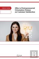 Effect Of Entrepreneurial Orientation Posture On Customer Satisfaction