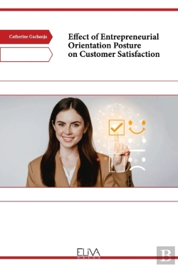 Bertrand.pt - Effect Of Entrepreneurial Orientation Posture On Customer Satisfaction