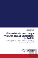 Effect Of Garlic And Ginger Mixtures On Ldl Cholesterol Of Pullets