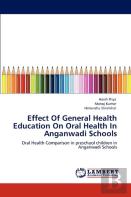 Effect Of General Health Education On Oral Health In Anganwadi Schools