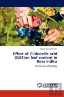 Effect Of Gibberellic Acid (Ga3)On Leaf Content In Rosa Indica