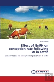 Effect Of Gnrh On Conception Rate Following Ai In Cattle