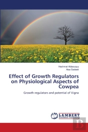 Effect Of Growth Regulators On Physiological Aspects Of Cowpea