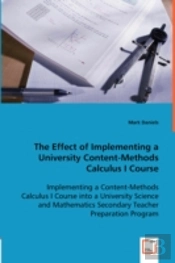 Effect Of Implementing A University Content-Methods Calculus I Course