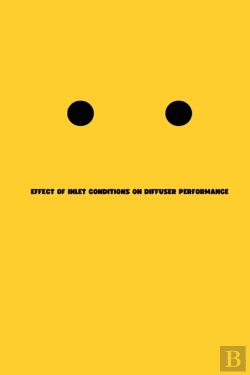 Bertrand.pt - Effect Of Inlet Conditions On Diffuser Performance