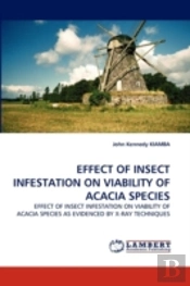 Effect Of Insect Infestation On Viability Of Acacia Species