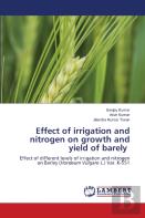Effect Of Irrigation And Nitrogen On Growth And Yield Of Barely