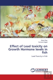 Effect Of Lead Toxicity On Growth Hormone Levels In Fish