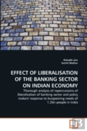 Effect Of Liberalisation Of The Banking Sector On Indian Economy