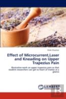 Effect Of Microcurrent,Laser And Kneading On Upper Trapezius Pain