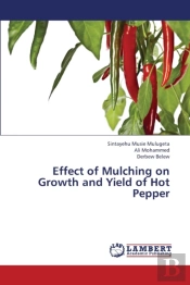 Effect Of Mulching On Growth And Yield Of Hot Pepper