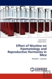 Effect Of Nicotine On Haematology And Reproductive Hormones In Mice