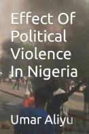 Effect Of Political Violence In Nigeria