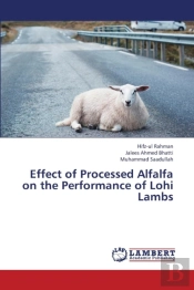 Effect Of Processed Alfalfa On The Performance Of Lohi Lambs