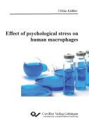 Effect Of Psychological Stress On Human Macrophages