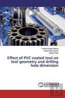 Effect Of Pvc Coated Tool On Tool Geometry And Drilling Hole Dimension