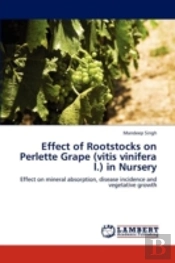 Effect Of Rootstocks On Perlette Grape (Vitis Vinifera L.) In Nursery