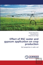 Effect Of Rsc Water And Gypsum Application On Crop Production