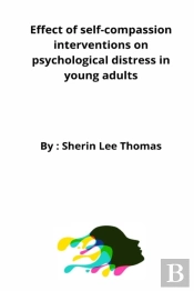 Effect Of Self-Compassion Interventions On Psychological Distress In Young Adults