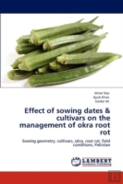 Bertrand.pt - Effect Of Sowing Dates & Cultivars On The Management Of Okra Root Rot