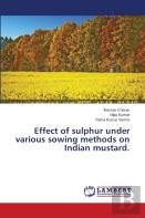 Effect Of Sulphur Under Various Sowing Methods On Indian Mustard.