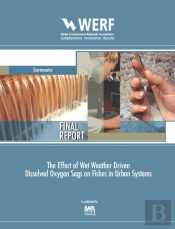Effect Of Wet Weather Driven Dissolved Oxygen Sags On Fishes In Urban Systems