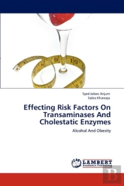 Effecting Risk Factors On Transaminases And Cholestatic Enzymes
