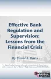 Effective Bank Regulation: Lessons From The Financial Crisis