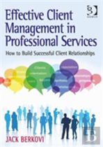 Effective Client Management In Professional Services