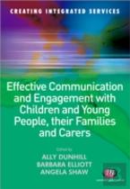 Effective Communication And Engagement With Children And Young People, Their Families And Carers