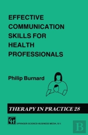 Effective Communication Skills For Health Professionals