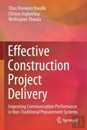 Effective Construction Project Delivery