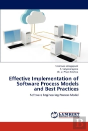Effective Implementation Of Software Process Models And Best Practices