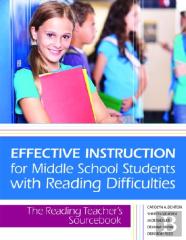 Effective Instruction For Middle School Students With Reading Difficulties