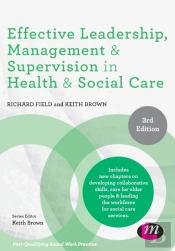Effective Leadership, Management And Supervision In Health And Social Care