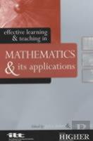 Effective Learning And Teaching In Mathematics And Its Applications